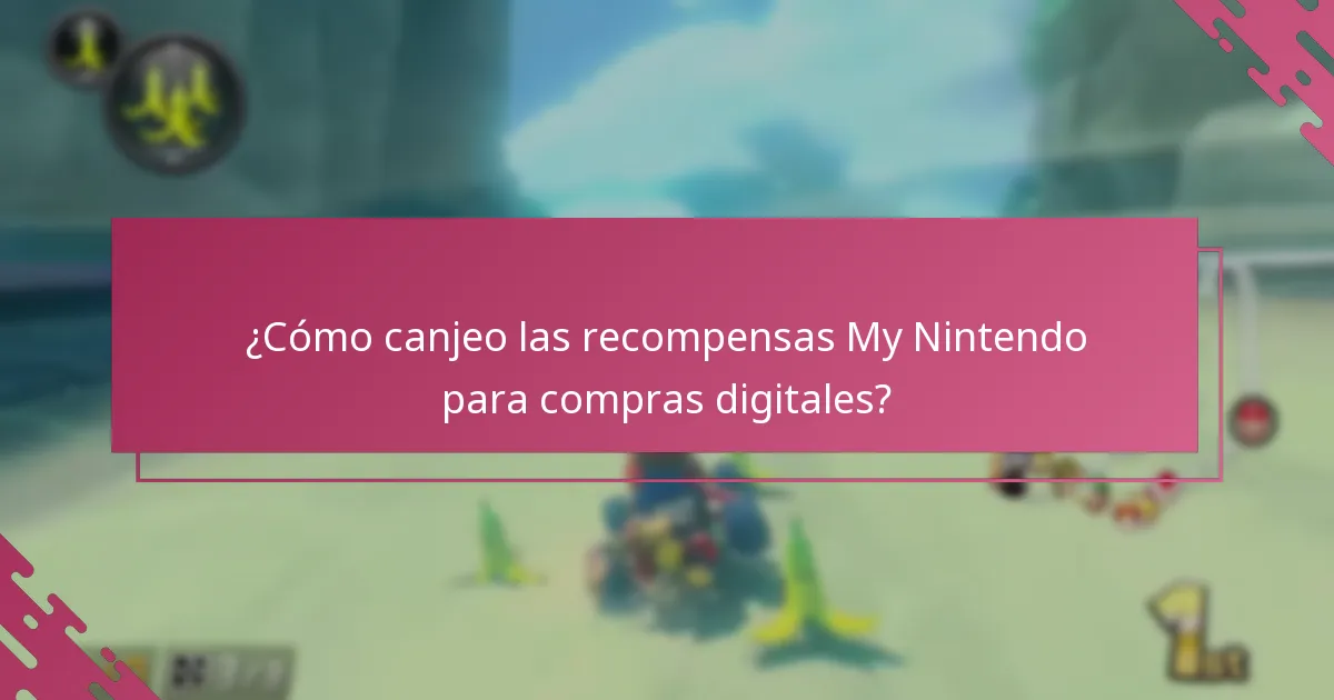 ¿Cómo canjeo las recompensas My Nintendo para compras digitales?