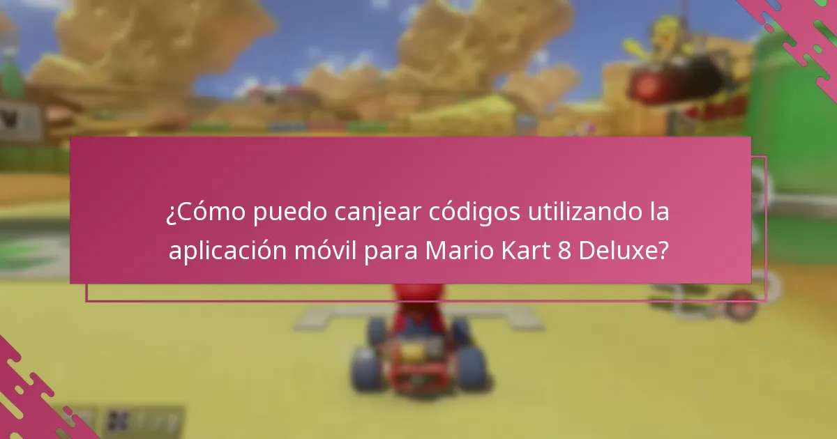 ¿Cuál es el proceso de canje en tienda para códigos de Mario Kart 8 Deluxe?