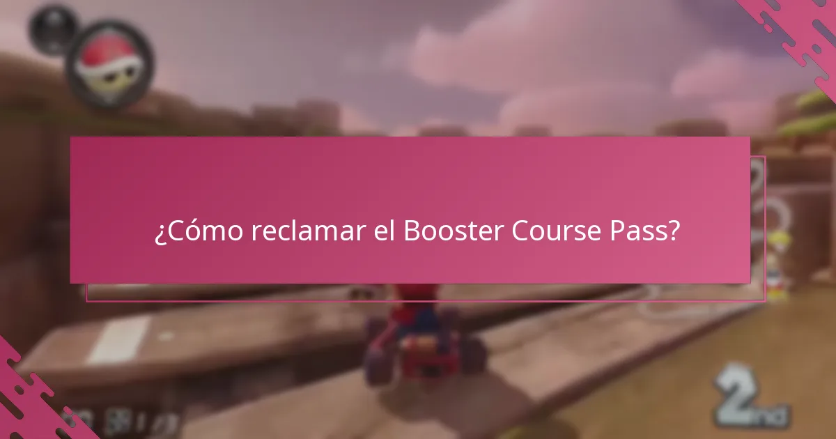 ¿Cómo reclamar el Booster Course Pass?
