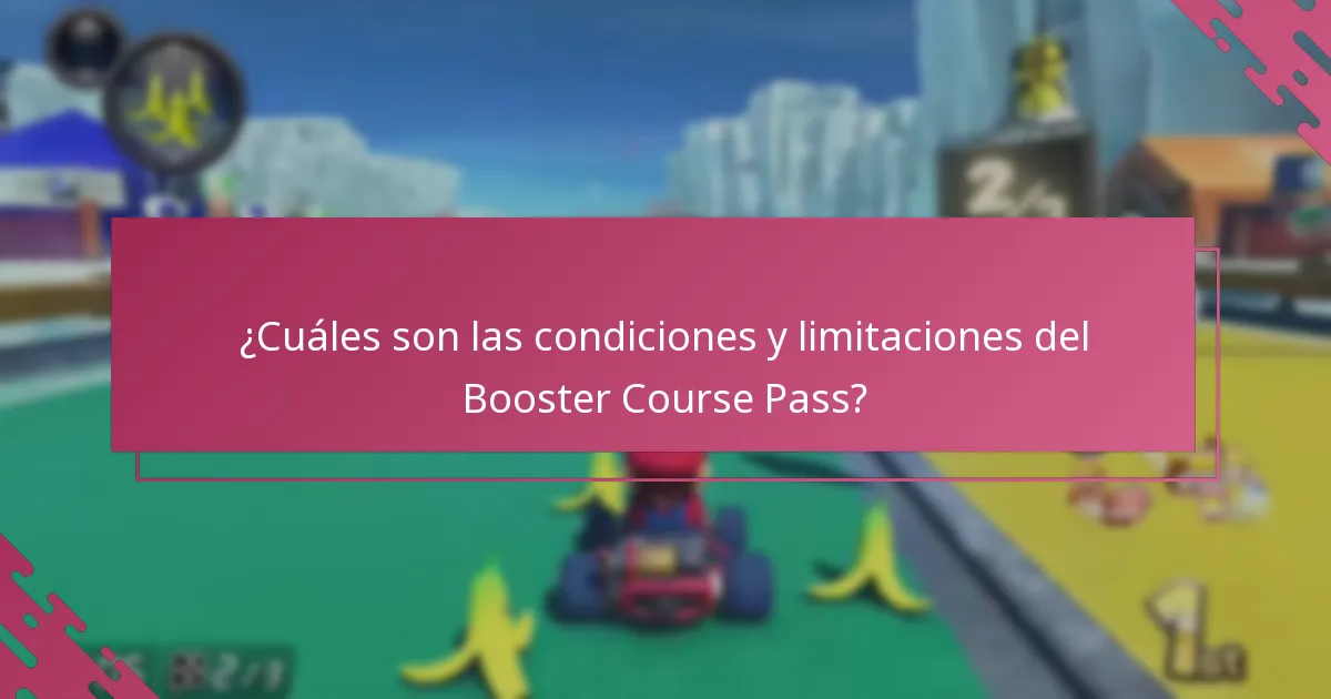 ¿Cuáles son las condiciones y limitaciones del Booster Course Pass?