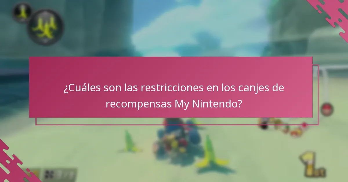 ¿Cuáles son las restricciones en los canjes de recompensas My Nintendo?