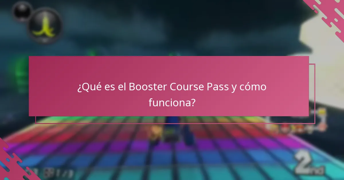 ¿Qué beneficios adicionales ofrece el Booster Course Pass?