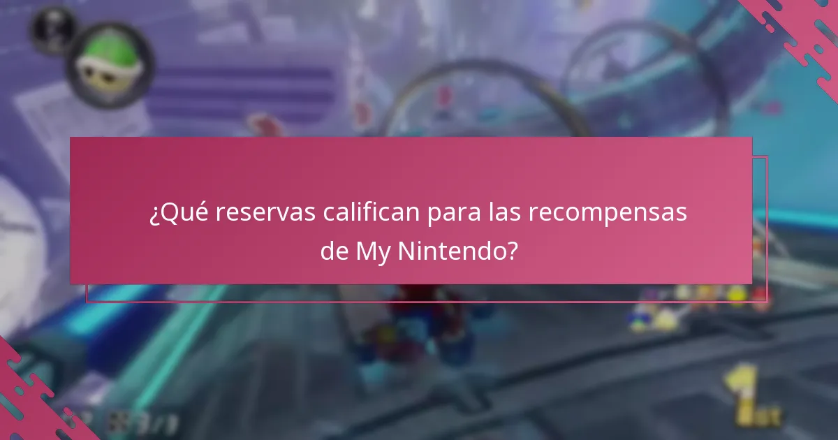 ¿Cuáles son las estrategias avanzadas para maximizar las recompensas de My Nintendo?